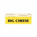 Big Cheese Award Ribbon w/ Black Foil Imprint (4"x1 5/8")